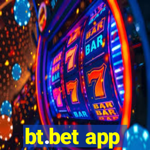 bt.bet app